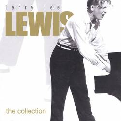 Jerry Lee Lewis : The Collection